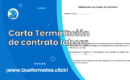 Formato de Carta Terminación de Contrato Laboral: Word – PDF