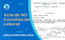 Formato de Acta de No Conciliación Laboral: Modelo Word Gratis
