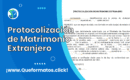 Formato de Protocolización de Matrimonio Extranjero
