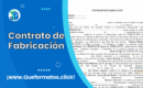 Formato de Contrato de Fabricación: Modelo y Guia para Llenarlo