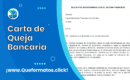 Formato de Carta de Queja Bancaria: Modelo y Guia para Llenarlo Fácil